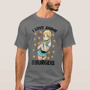 I Liebe Anime and Burgers - Niedlich Kawaii - Mang T-Shirt