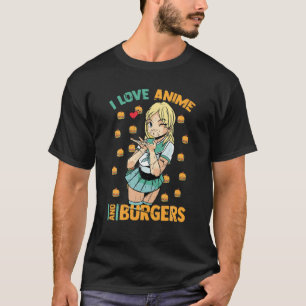 I Liebe Anime and Burgers - Niedlich Kawaii - Mang T-Shirt