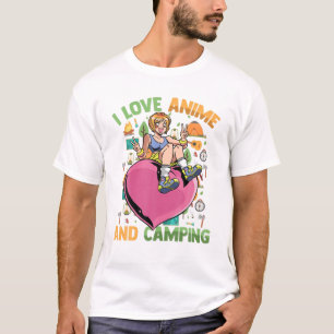 I Liebe Anime and Camping - Niedliches Kawaii Herz T-Shirt