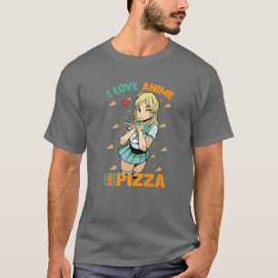 I Liebe Anime and Pizza - Niedlich Kawaii - Manga  T-Shirt
