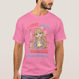 I Liebe Anime and Strawberry Milkshakes T-Shirt