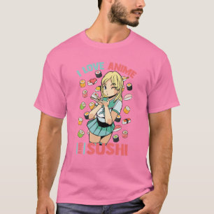I Liebe Anime and Sushi - Niedlich Kawaii - Manga T-Shirt