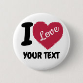 I Liebe Anpassbarer Text Ich hebe Ihren Text Button (Vorderseite)