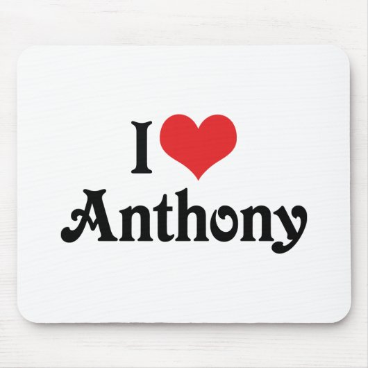 I Liebe Anthony Mousepad (Vorne)