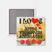 I LIEBE Apple Turnovers Magnet (Vorderseite/Rückseite)