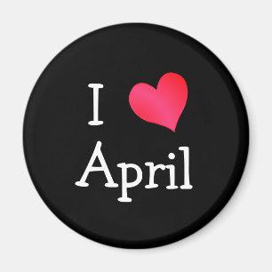 I Liebe April Magnet