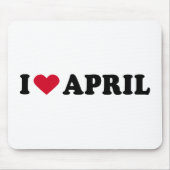 I LIEBE APRIL MOUSEPAD (Vorne)