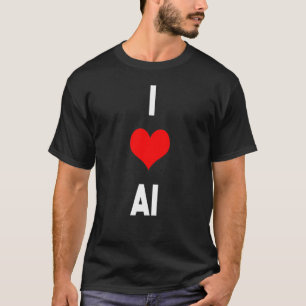 I Liebe Artificiel Intelligence Best Gift for Arti T-Shirt