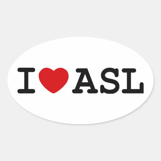 I LIEBE ASL OVALER AUFKLEBER (Vorderseite)