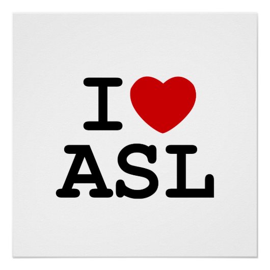 I Liebe Asl Poster (Vorderseite)