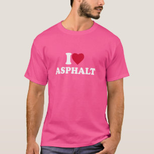 I Liebe Asphalt I HerzAsphalt Lover T-Shirt