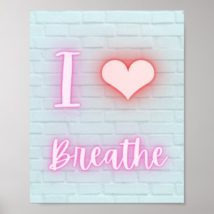 I Liebe atmen Neonskript Poster
