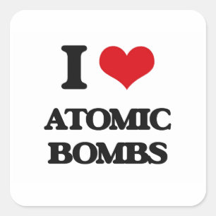 I Liebe Atombomben Quadratischer Aufkleber