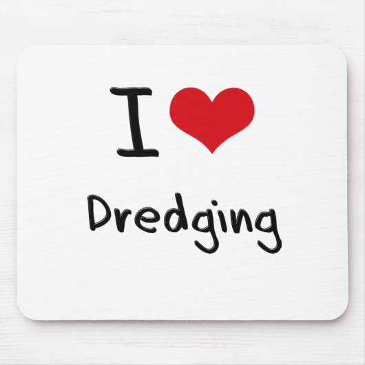 I Liebe-Ausbaggern Mousepad (Vorne)