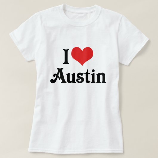 I Liebe Austin T-Shirt (Design vorne)
