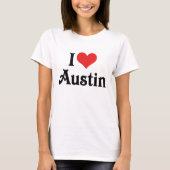 I Liebe Austin T-Shirt (Vorderseite)