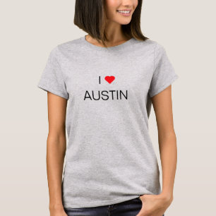 I LIEBE AUSTIN T-Shirt