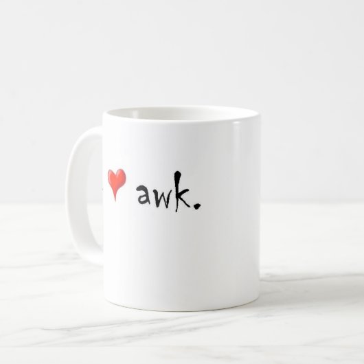 I Liebe awk. Kaffeetasse (Vorderseite Links)