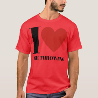 I Liebe Ax Throwing 3 T-Shirt