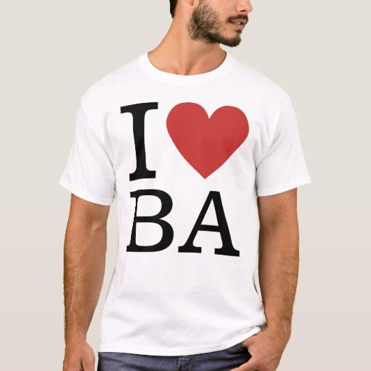 I ❤️ Liebe BA (Business Analytics Staff) CUSTOM T-Shirt (Vorderseite)
