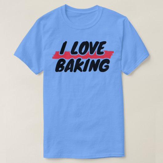 I Liebe Backen T-Shirt (Design vorne)
