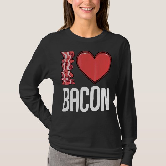 I Liebe Bacon I Heart Bacon Frühstück Männer Fraue T-Shirt (Vorderseite)