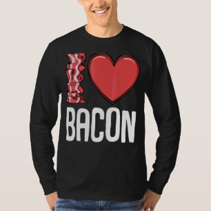 I Liebe Bacon I Heart Bacon Frühstück Männer Fraue T-Shirt