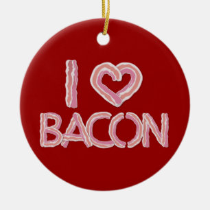 I Liebe Bacon Keramik Ornament