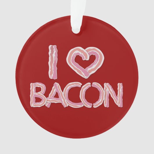 I Liebe Bacon Ornament (Vorderseite)