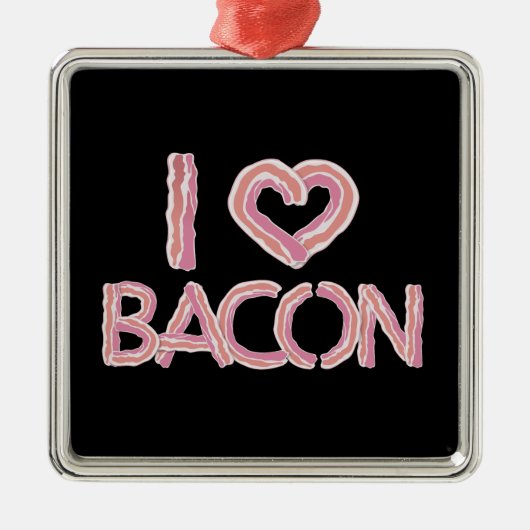 I Liebe Bacon Ornament Aus Metall (Vorne)