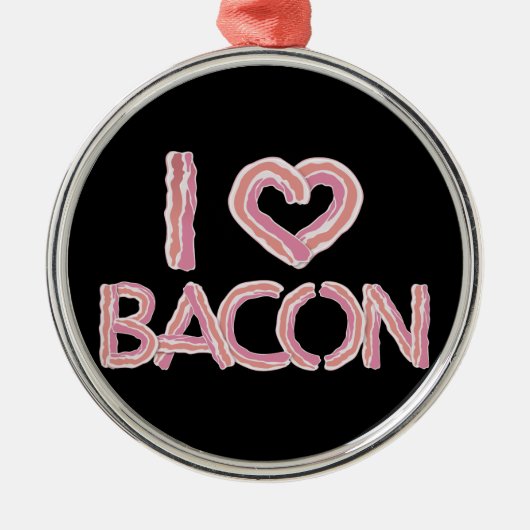 I Liebe Bacon Ornament Aus Metall (Vorne)
