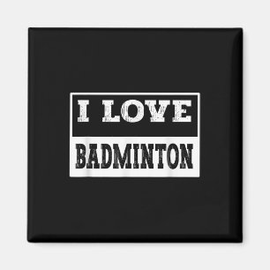 I Liebe Badminton Design für alle Badminton Lovers Magnet