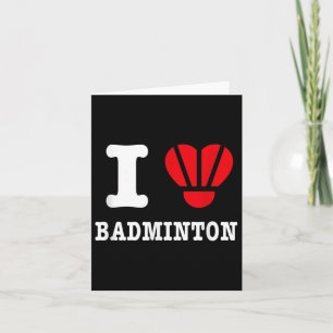 I Liebe Badminton T-Shirt - Funny Shuttle Heart Pa Karte