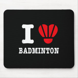 I Liebe Badminton T-Shirt - Funny Shuttle Heart Pa Mousepad