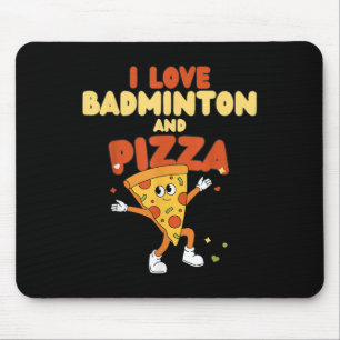 I Liebe Badminton und Pizza Racket Shuttle Sports Mousepad
