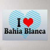I Liebe Bahia Blanca, Argentinien Poster (Vorne)