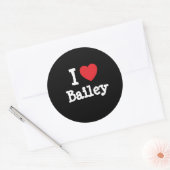 I Liebe Bailey T - Shirt Runder Aufkleber (Umschlag)