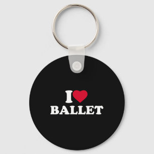 I Liebe Ballet I Heavy Ballet Lover Dance Dancer D Schlüsselanhänger