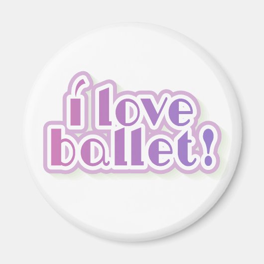 I Liebe Ballet Magnet (Vorne)