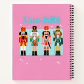 I Liebe Ballet Nutcrackers Notebook Notizblock (Rückseite)