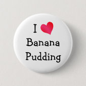 I Liebe Banana Pudding Button (Vorderseite)
