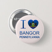 I Liebe Bangor, PA Button (Vorne & Hinten)