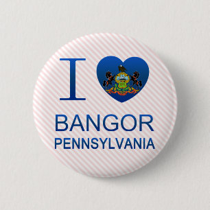 I Liebe Bangor, PA Button