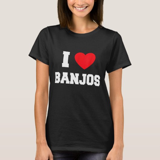 I Liebe Banjos T-Shirt (Vorderseite)