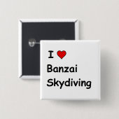 I Liebe Banzai Skydiving Button (Vorne & Hinten)