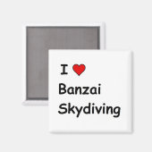 I Liebe Banzai Skydiving Magnet (Vorderseite/Rückseite)