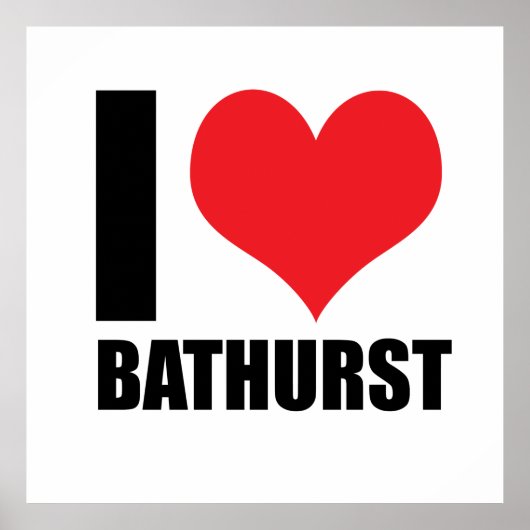 I Liebe Bathurst Poster (Vorne)
