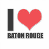 I Liebe Baton Rouge Aufkleber (Vorderseite)