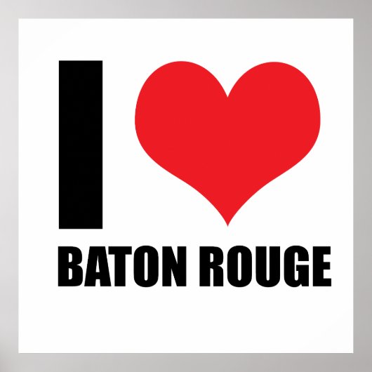 I Liebe Baton Rouge Poster (Vorne)