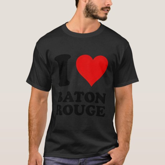 I Liebe Baton Rouge T-Shirt (Vorderseite)